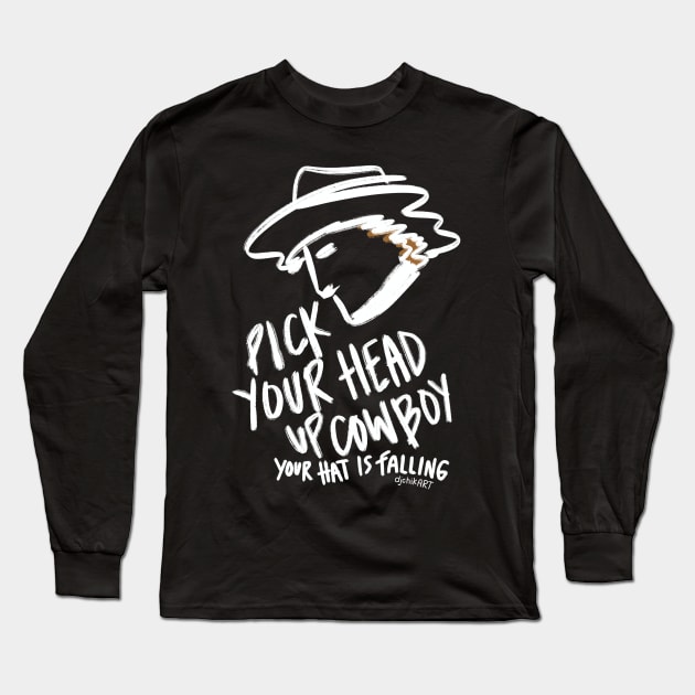 Pick Your Head Up Cowboy - White Long Sleeve T-Shirt by djchikart